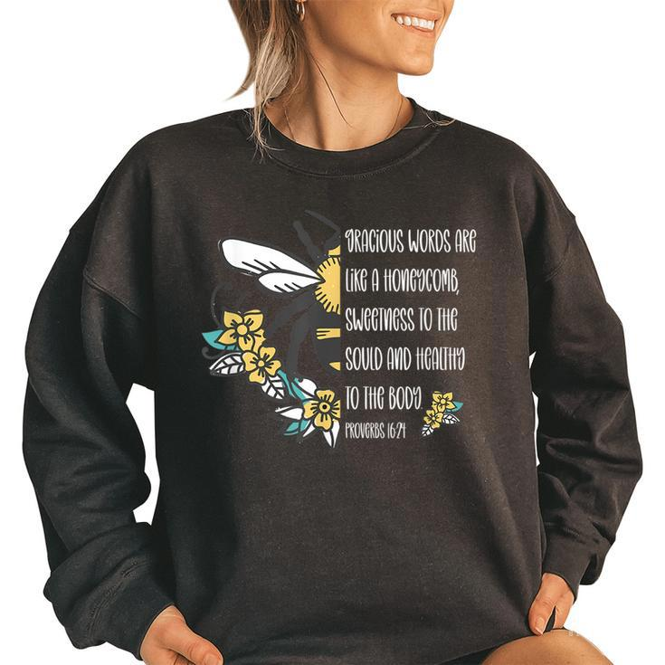 Proverbs 1624 Gracious Words Are Like A Honeycomb Quote  Women Oversized Sweatshirt
