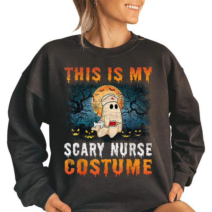 This Is My Scary Nurse Costume Halloween Girls Women's Oversized Sweatshirt