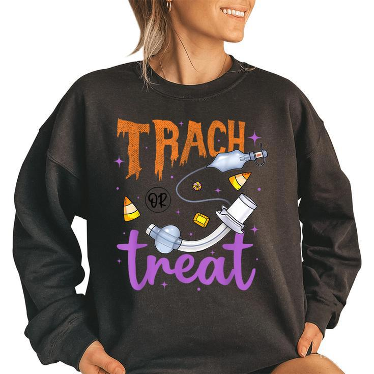 Trach Or Treat Nurse Respiratory Therapist Icu Rn Halloween Women's Oversized Sweatshirt