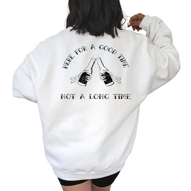 Beer Skeleton Friends Here For A Good Time Not A Long Time  Women Oversized Back Print Sweatshirt