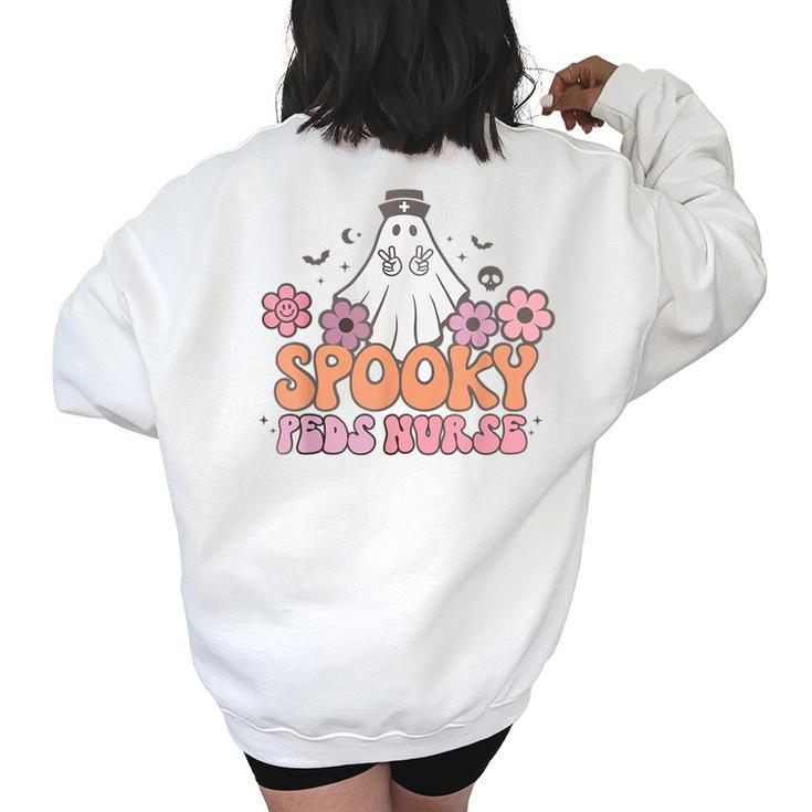 Spooky Peds Nurse Halloween Cute Ghost Pediatric Nurse Picu Women's Oversized Sweatshirt Back Print