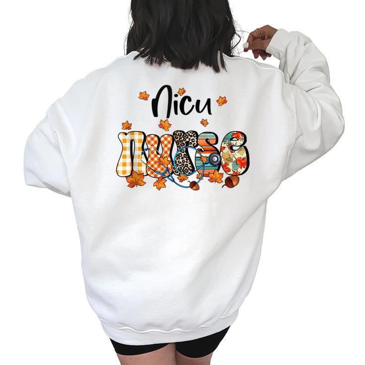 Thankful Nicu Nurse Fall Thanksgiving Halloween Nicu Nurse Women's Oversized Sweatshirt Back Print