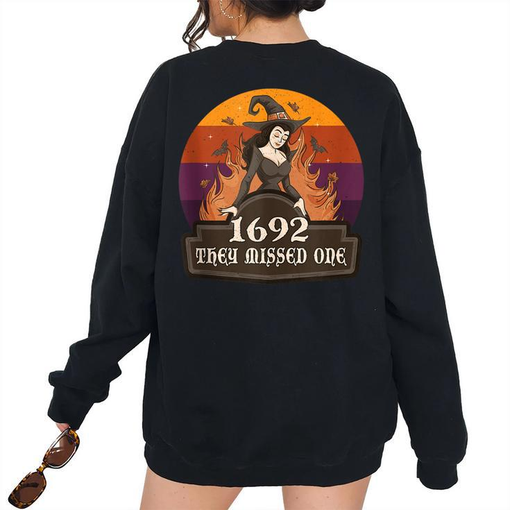 1692 They Missed One Salem Halloween Retro Vintage Women's Oversized Sweatshirt Back Print