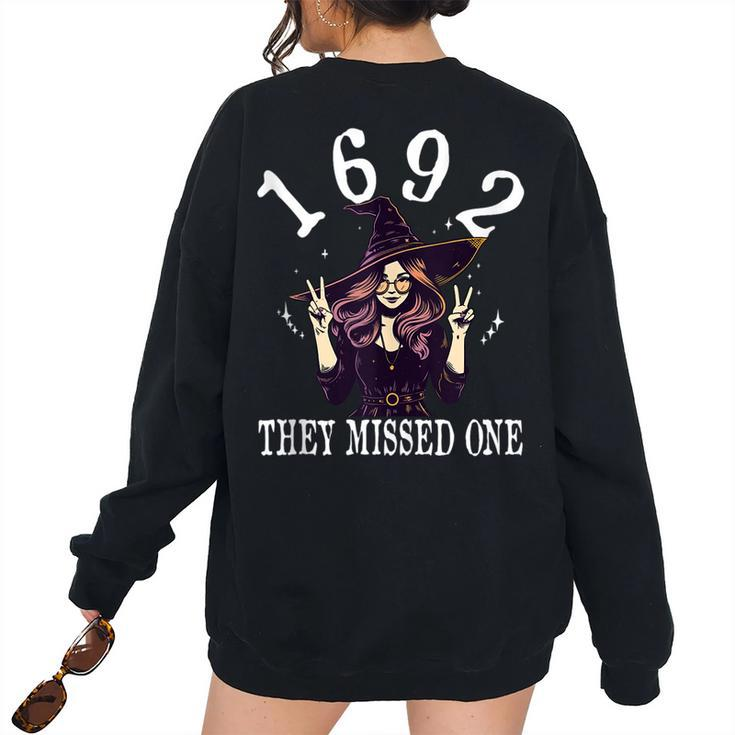 1692 They Missed One Witch Vintage Halloween Salem Women's Oversized Sweatshirt Back Print