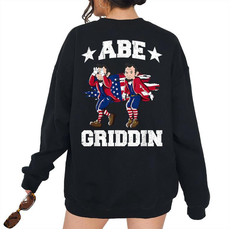 4Th Of July Abraham Lincoln Griddy Abe Griddin Women's Oversized Sweatshirt Back Print
