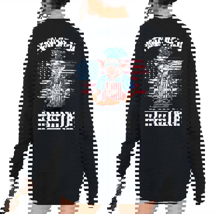 4Th Of July Pig Grilling Bbq Party Barbecue Pig Grill For Pig Lovers Women's Oversized Sweatshirt Back Print