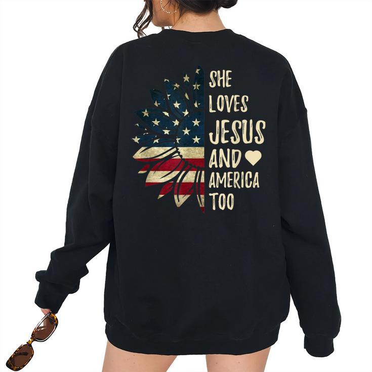 4Th Of July Us Flag She Loves Jesus And America Too Women's Oversized Sweatshirt Back Print