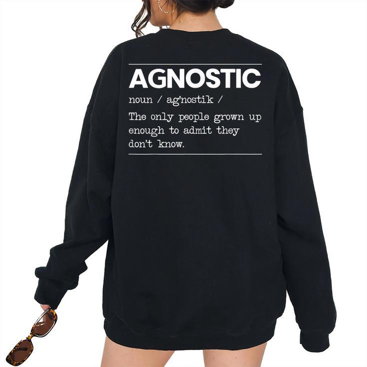 Agnostic Definition Anti-Religion Agnosticism Atheist Definition Women's Oversized Sweatshirt Back Print