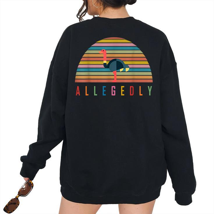 Allegedly Ostrich Flightless Retro Birt Lover Women's Oversized Sweatshirt Back Print