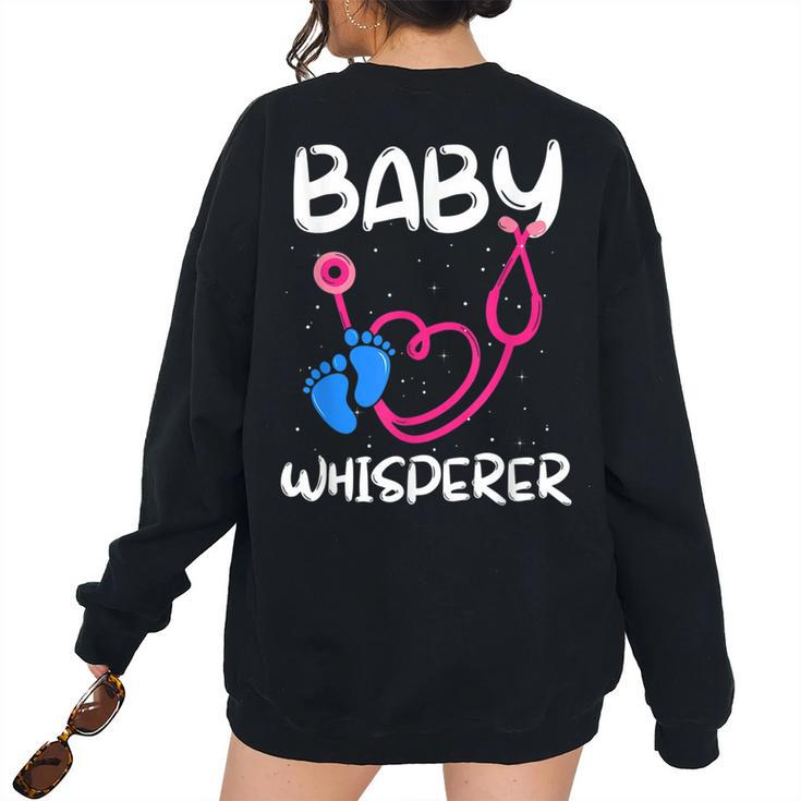Baby Whisperer Nicu Nurse Neonatal Nursing Nurse's Day Women's Oversized Sweatshirt Back Print