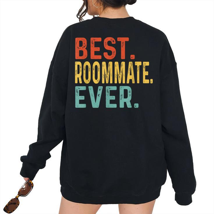 Best Roommate Ever Retro Vintage Unique For Roommate Women's Oversized Sweatshirt Back Print