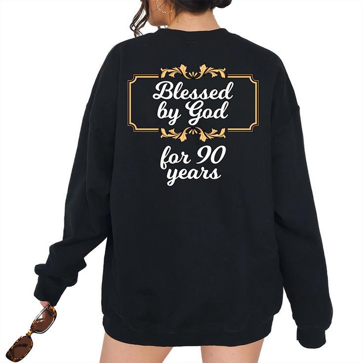 Blessed By God For 90 Years 90Th Birthday Vintage Women's Oversized Sweatshirt Back Print