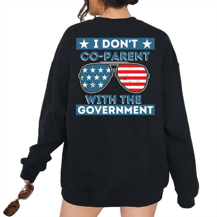 I Dont Co-Parent With The Government Crt Homeschool Government Women's Oversized Sweatshirt Back Print
