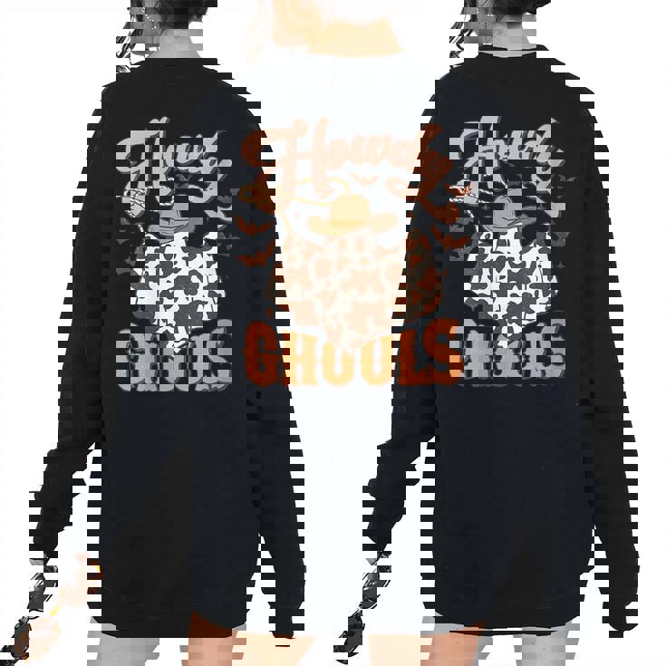 Howdy Ghouls Ghosts Halloween Western Retro Groovy 70S 70S Vintage s Women's Oversized Sweatshirt Back Print