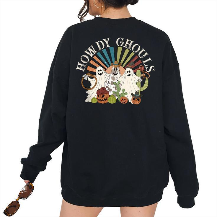 Howdy Ghouls Retro Sunshine Ghosts Halloween Western Halloween Women's Oversized Sweatshirt Back Print