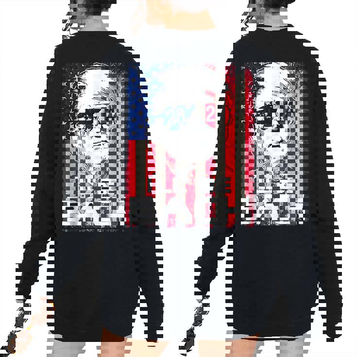 Ill Be Back Trump 2024 Vintage Donald Trump 4Th Of July Women's Oversized Sweatshirt Back Print