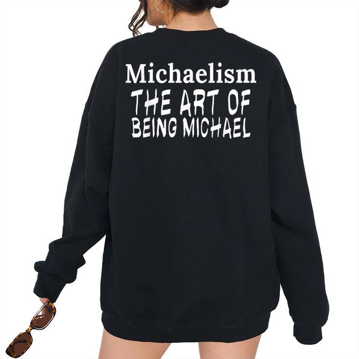 Michael Boys Name Michael Women Oversized Sweatshirt Back Print