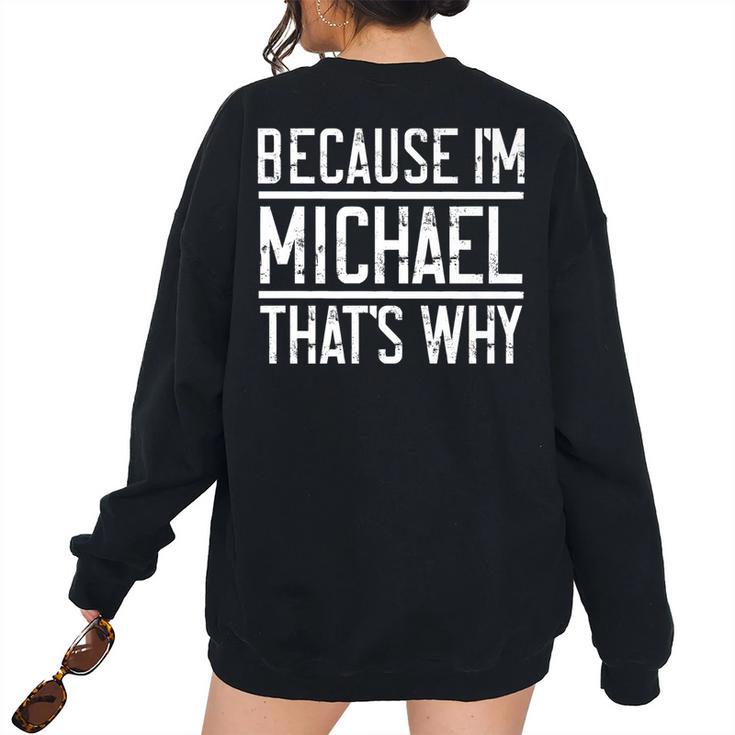 thumbnail image 2 of "Because I'm Michael That's Why" Funny T-Shirt & Hoodie - Made In Canada 2 of 14