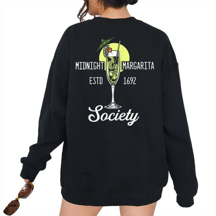 Midnight Margaritas Estd 1692 Society Women's Oversized Sweatshirt Back Print
