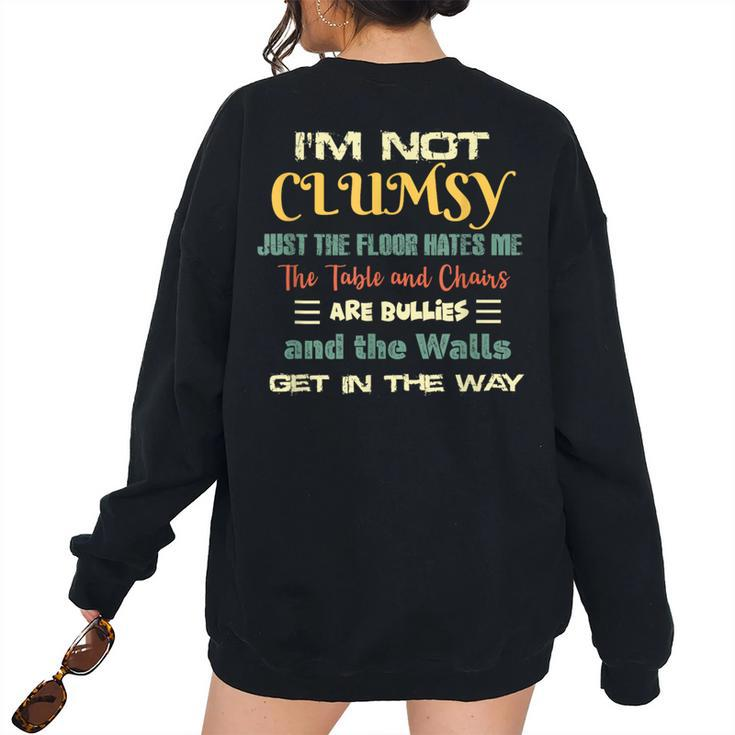 Im Not Clumsy Sayings Sarcastic Men Women Boys Girls Women's Oversized Sweatshirt Back Print