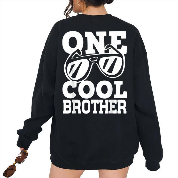 One Cool Dude 1St Birthday One Cool Brother Family Matching For Brothers Women's Oversized Sweatshirt Back Print
