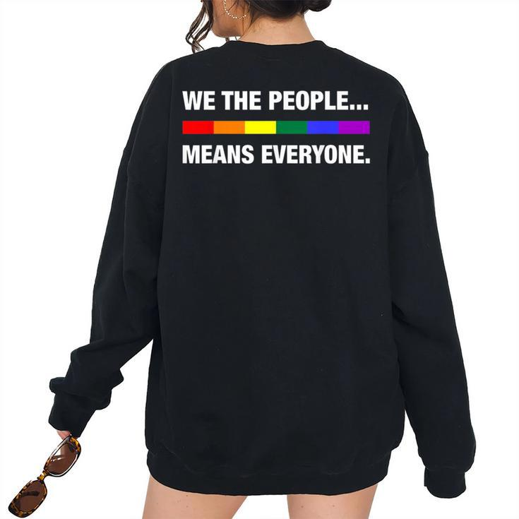 We The People Means Everyone Lgbt Pride Month Pride Month s Women's Oversized Sweatshirt Back Print