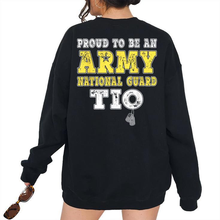 Proud To Be An Army National Guard Tio Military Uncle Women's Oversized Sweatshirt Back Print