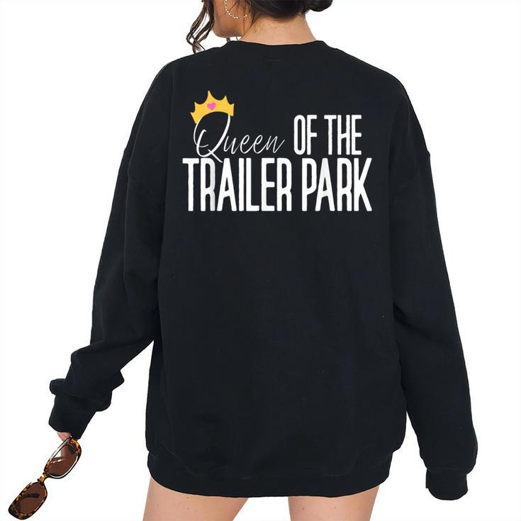 Queen Of The Trailer Park Redneck White Trash Trailer Park Redneck Women's Oversized Sweatshirt Back Print