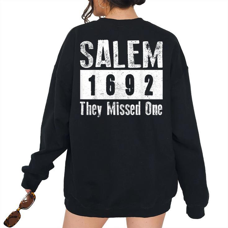 Salem 1692 They Missed One Retro Vintage Witches History Women's Oversized Sweatshirt Back Print