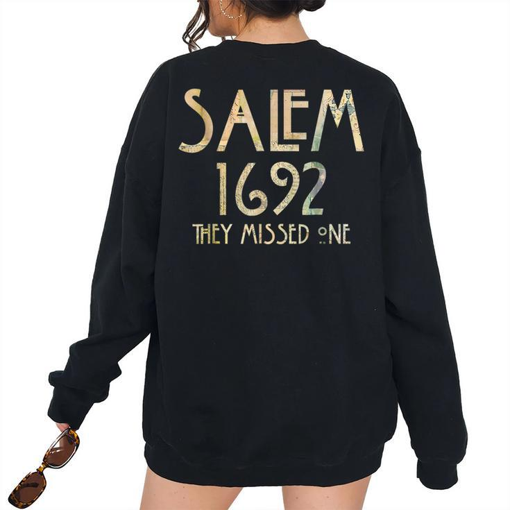 Salem Witch 1692 They Missed One Vintage Halloween Women's Oversized Sweatshirt Back Print