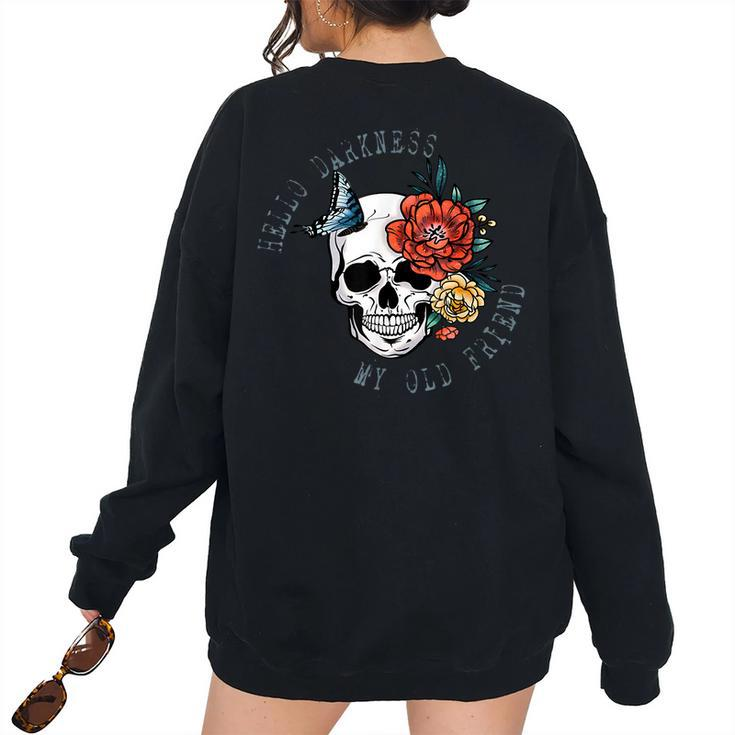 Skeleton Hello Darkness My Old Friend Floral Skull Halloween Women Oversized Sweatshirt Back Print