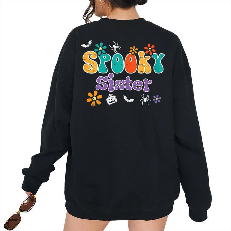 Spooky Sister Retro Vintage Groovy Matching Halloween Family For Sister Women's Oversized Sweatshirt Back Print