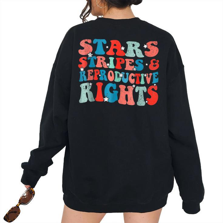 Stars Stripes Reproductive Rights Patriotic 4Th Of July Patriotic Women's Oversized Sweatshirt Back Print