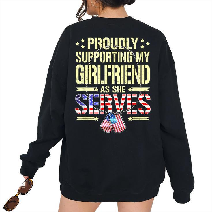 Supporting My Girlfriend As She Serves Proud Army Boyfriend Women's Oversized Sweatshirt Back Print