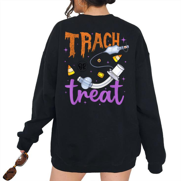 Trach Or Treat Nurse Respiratory Therapist Icu Rn Halloween Women's Oversized Sweatshirt Back Print