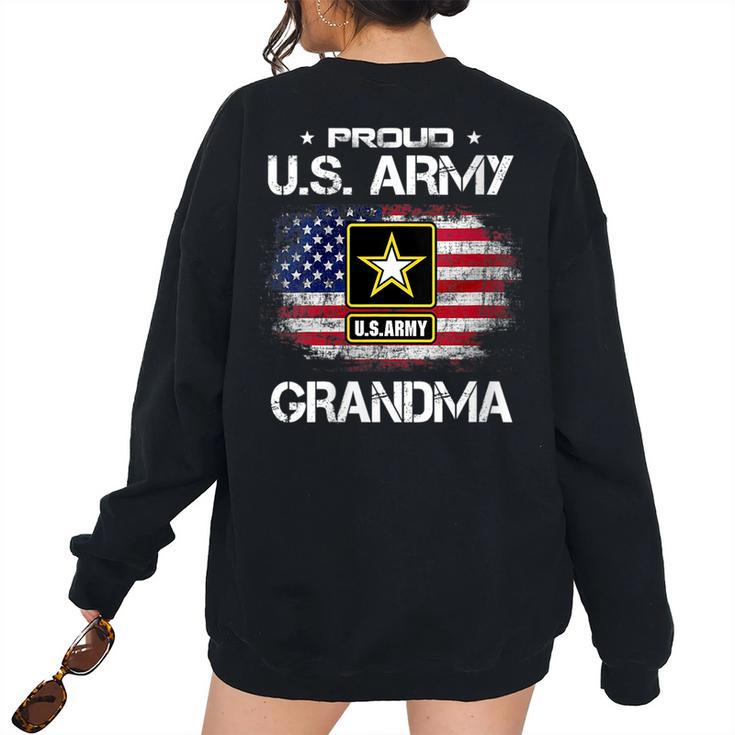 Us Army Proud Grandma Proud Grandma Of A Us Army Veteran Women's Oversized Sweatshirt Back Print
