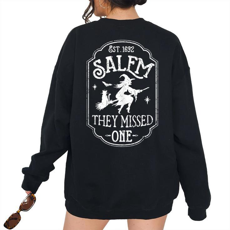 Vintage Retro Salem 1692 They Missed One Halloween Witch Women's Oversized Sweatshirt Back Print