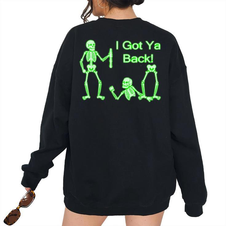 I Got Ya Back Skeleton Glow In The Dark Women Oversized Sweatshirt Back Print