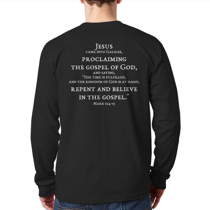 2-Sided Repent And Believe In Gospel Mark 114 15 Scripture Back Print Long Sleeve T-shirt