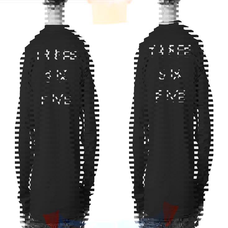 365 Area Code Words Ontario Canada Three Six Five Back Print Long Sleeve T-shirt