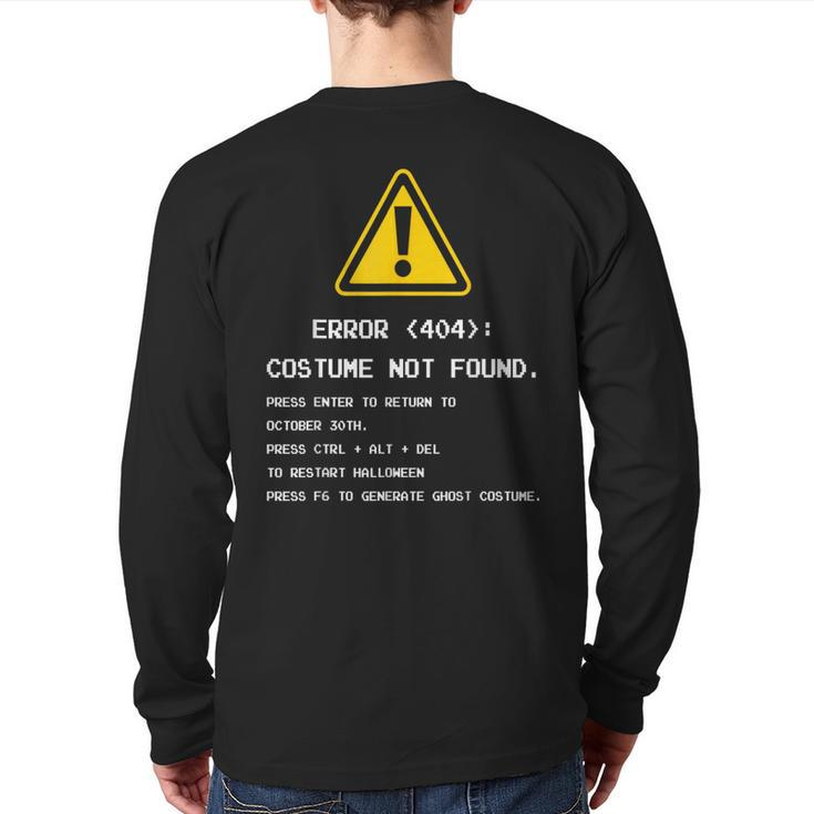 404 Error Costume Not Found Nerdy Geek Computer Back Print Long Sleeve T-shirt