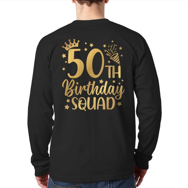 50Th Birthday Squad 50 Years Old Birthday Party Group Back Print Long Sleeve T-shirt
