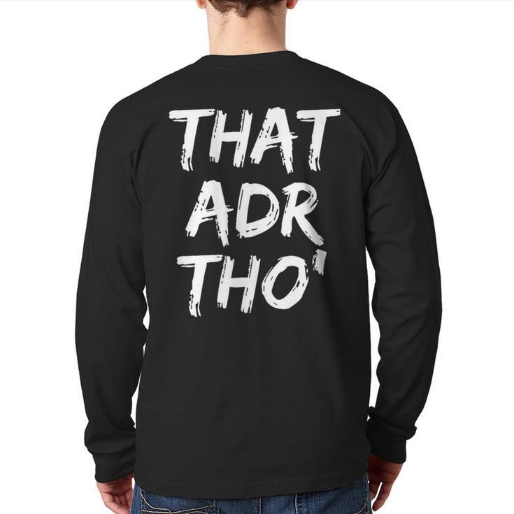 That Adr Tho' Revenue Manager Back Print Long Sleeve T-shirt