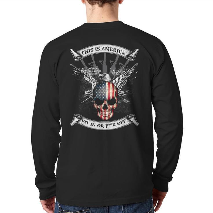 This Is America Fit In Or Fuck Off Skull Back Print Long Sleeve T-shirt