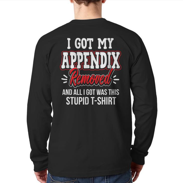 Got Appendix Removed All I Got Stupid Christmas Gag Back Print Long Sleeve T-shirt