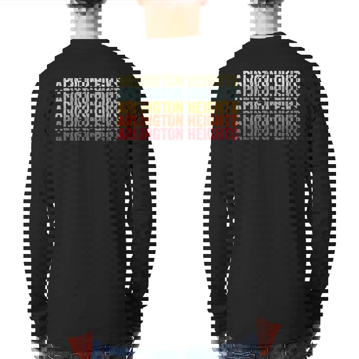 Arlington Heights Illinois Arlington Heights Il Retro Back Print Long Sleeve T-shirt