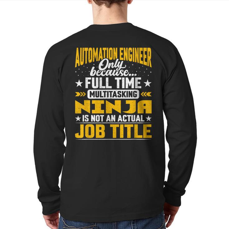 Automation Engineer Job Title Automation Technologist Back Print Long Sleeve T-shirt