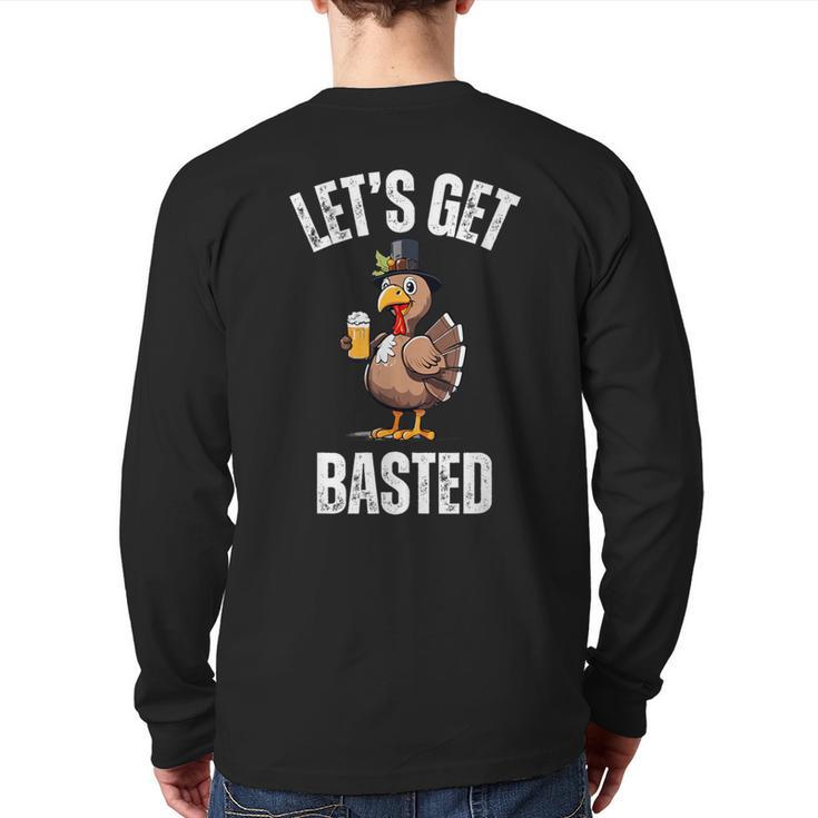 Lets Get Basted Thanksgiving Drinking Turkey Day Back Print Long Sleeve T-shirt