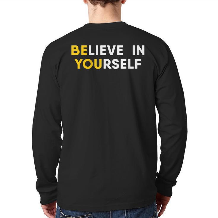 Believe In Yourself Motivation Quote Back Print Long Sleeve T-shirt