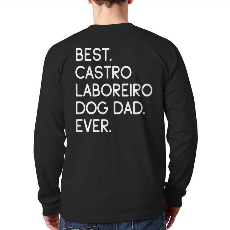 Best Castro Laboreiro Dog Dad Ever Cão De Castro Laboreiro Back Print Long Sleeve T-shirt